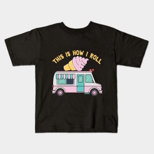 This Is How I Roll Kids T-Shirt